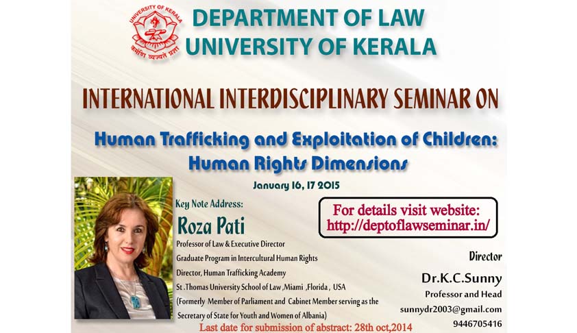 Call for Papers : International interdisciplinary seminar on human trafficking and exploitation of children-human rights dimensions Call for Papers : International interdisciplinary seminar on human trafficking and exploitation of children-human rights dimensions