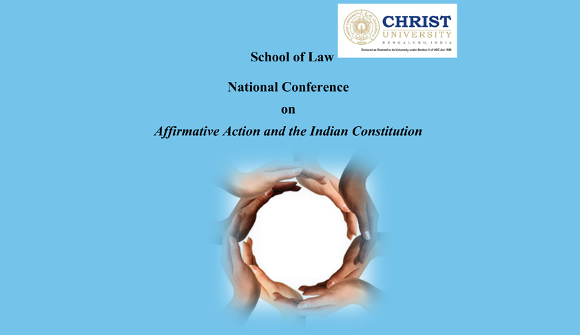 National Conference on Affirmative Action and the Indian Constitution National Conference on Affirmative Action and the Indian Constitution