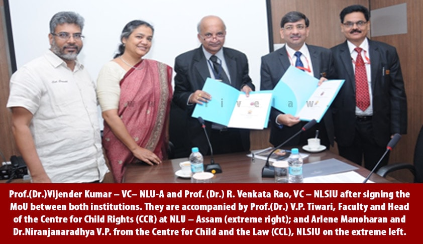 NLSIU, Bengaluru signs MoU with NLU, Assam for strengthening efforts of Centre for Child Rights NLSIU, Bengaluru signs MoU with NLU, Assam for strengthening efforts of Centre for Child Rights