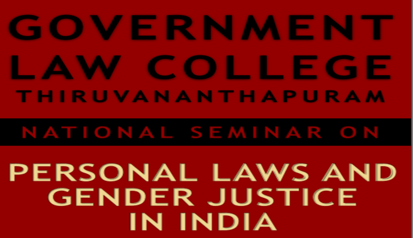 GLC, Thiruvananthpuram’s National Seminar on “Personal laws and Gender Justice” GLC, Thiruvananthpuram’s National Seminar on “Personal laws and Gender Justice”