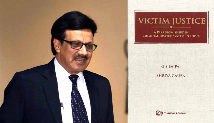 ‘Victim Justice Is An Aspiration Of A Progressing Society’: Interview With Professor G.S.BAJPAI ‘Victim Justice Is An Aspiration Of A Progressing Society’: Interview With Professor G.S.BAJPAI