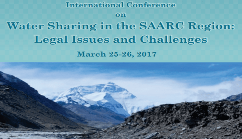 International Conference on Water Sharing in the SAARC Region: Legal Issues and Challenges by NALSAR International Conference on Water Sharing in the SAARC Region: Legal Issues and Challenges by NALSAR