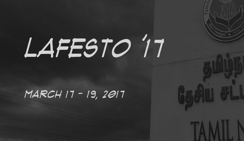 Tamil Nadu National Law School: LAFESTO ’17 Tamil Nadu National Law School: LAFESTO ’17