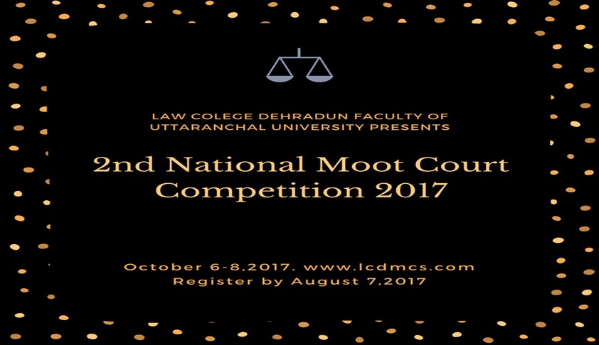 Law College Dehradun, Faculty of Uttaranchal University 2nd National Moot Court Competition on Constitutional Law Law College Dehradun, Faculty of Uttaranchal University 2nd National Moot Court Competition on Constitutional Law