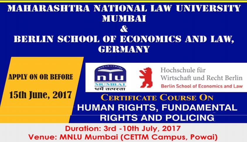 MNLU Mumbai: Certificate Course on Human Rights, Fundamental Rights and Policing MNLU Mumbai: Certificate Course on Human Rights, Fundamental Rights and Policing