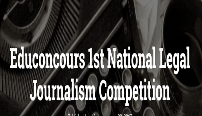 Educoncours 1st National Legal Journalism Competition Educoncours 1st National Legal Journalism Competition