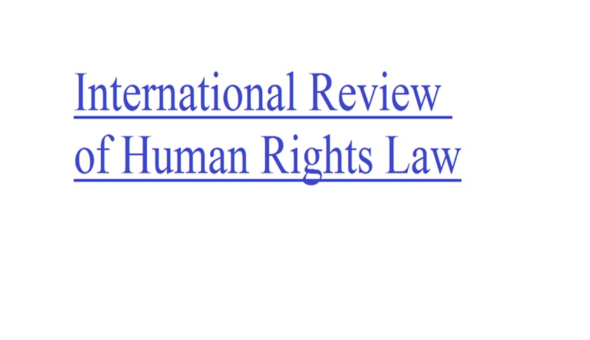 Call for Papers: International Review of Human Rights Law Call for Papers: International Review of Human Rights Law