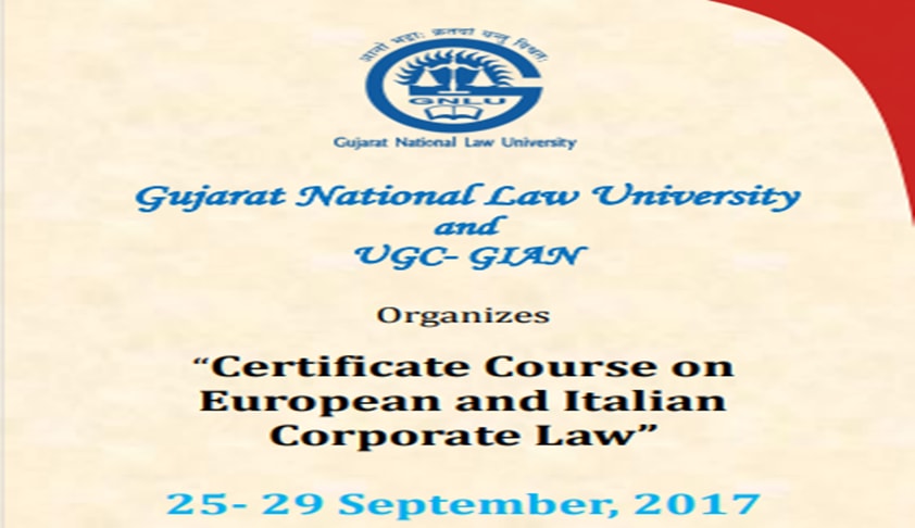 GNLU Offers A Certificate Course On European And Italian Corporate Law GNLU Offers A Certificate Course On European And Italian Corporate Law