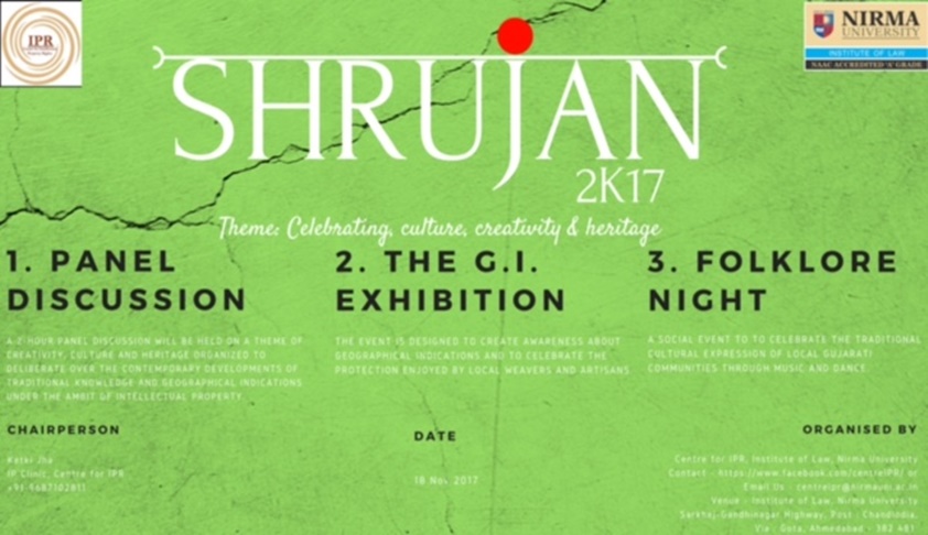 Shrujan 2017 - Intellectual Property Law Fest, Nirma University Shrujan 2017 - Intellectual Property Law Fest, Nirma University