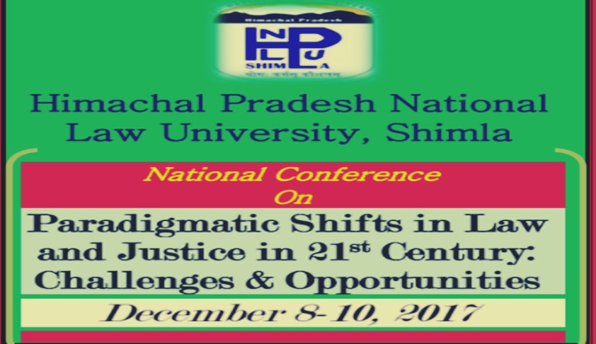 Call for Papers: National Conference on Paradigmatic Shifts in Law and Justice in 21st Century: Challenges & Opportunities Call for Papers: National Conference on Paradigmatic Shifts in Law and Justice in 21st Century: Challenges & Opportunities