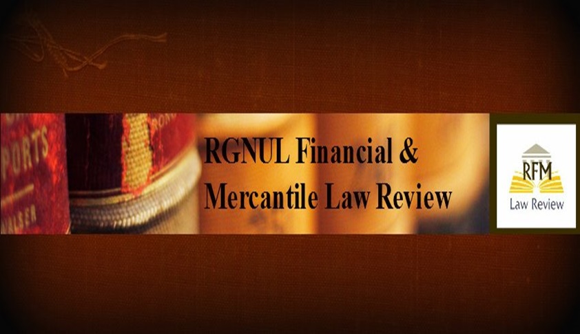 Call For Blog Posts: RGNUL Financial And Mercantile Law Review Call For Blog Posts: RGNUL Financial And Mercantile Law Review