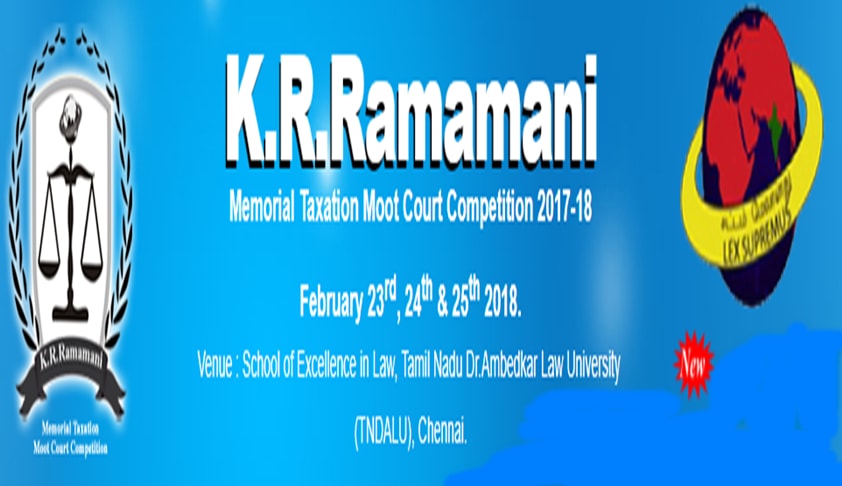 The K.R.Ramamani Memorial Taxation National Moot Competition, 2018 The K.R.Ramamani Memorial Taxation National Moot Competition, 2018