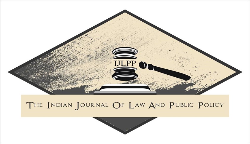 Call For Editors: The Indian Journal Of Law And Public Policy Call For Editors: The Indian Journal Of Law And Public Policy