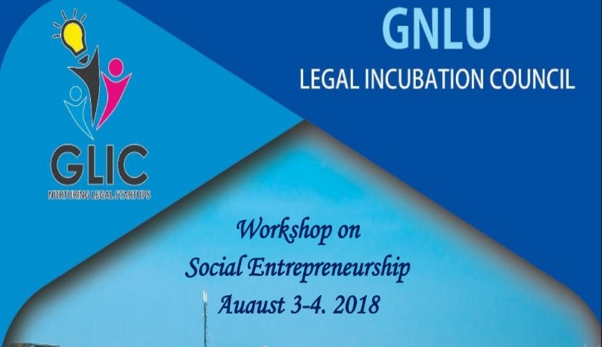 GNLU: Workshop On Social Entrepreneurship GNLU: Workshop On Social Entrepreneurship
