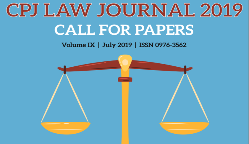 Call For Papers: CPJ Law Journal Vol IX, July 2019 By Chanderprabhu Jain College, Delhi Call For Papers: CPJ Law Journal Vol IX, July 2019 By Chanderprabhu Jain College, Delhi