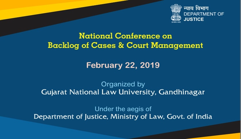 Call For Papers: GNLU Conference On Backlog Of Cases & Court Management Call For Papers: GNLU Conference On Backlog Of Cases & Court Management