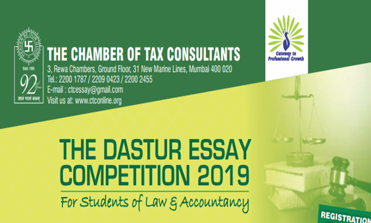 8th Dastur Essay Competition 2019 By Chamber Of Tax Consultants 8th Dastur Essay Competition 2019 By Chamber Of Tax Consultants