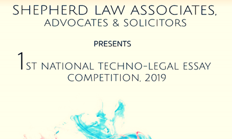 1st National Techno-Legal Essay Competition By Shepherd Law Associates 1st National Techno-Legal Essay Competition By Shepherd Law Associates