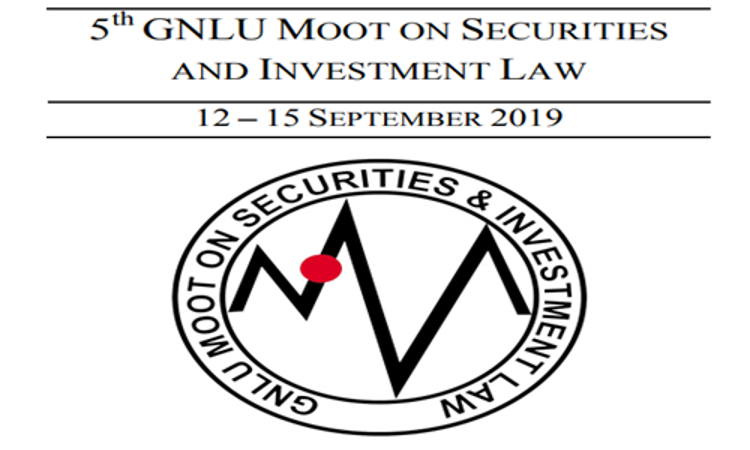 5th GNLU Moot On Securities And Investment Law 2019 5th GNLU Moot On Securities And Investment Law 2019