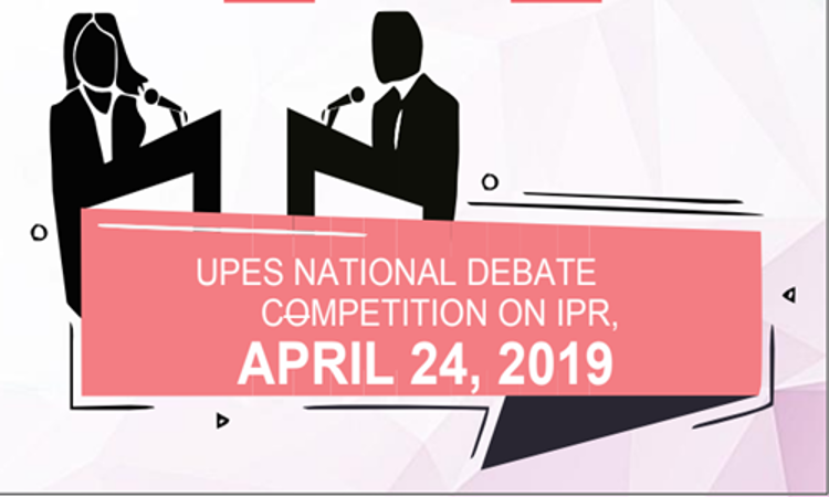 Debate Competition On IPR At UPES, Dehradun Debate Competition On IPR At UPES, Dehradun