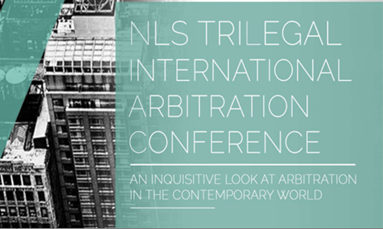 NLS-Trilegal International Arbitration Conference To Take Place On May 16 NLS-Trilegal International Arbitration Conference To Take Place On May 16