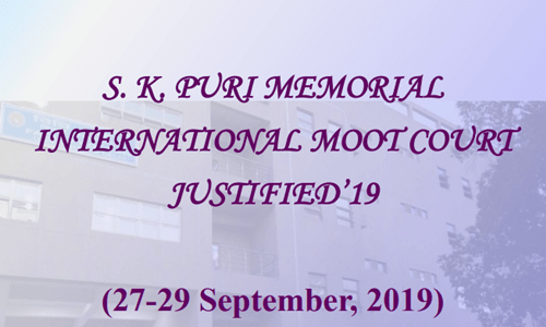 S. K. Puri Memorial International Moot Court Justified19 At University of Delhi, Law Centre-II S. K. Puri Memorial International Moot Court Justified19 At University of Delhi, Law Centre-II