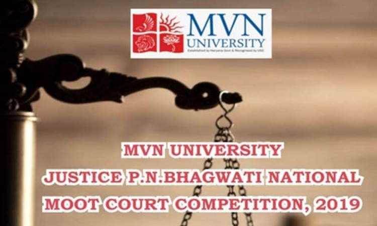 Justice P N Bhagwati Moot Court Competition, 2019 At MVN University, Palwal, Haryana Justice P N Bhagwati Moot Court Competition, 2019 At MVN University, Palwal, Haryana