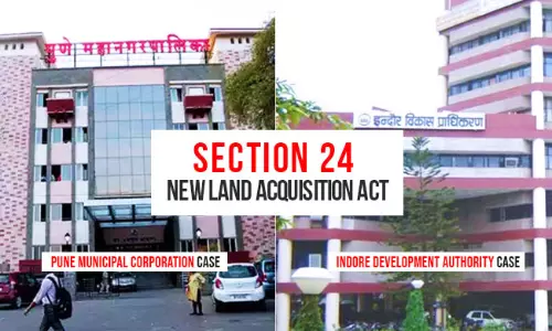 Section 24 of 2013 Land Acquisition Act: A Series Of Misplaced Interpretations Section 24 of 2013 Land Acquisition Act: A Series Of Misplaced Interpretations