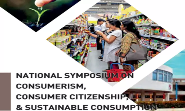 Call For Papers: Symposium On Consumerism, Consumer Citizenship And Sustainable Consumption At SLS, Hyderabad Call For Papers: Symposium On Consumerism, Consumer Citizenship And Sustainable Consumption At SLS, Hyderabad