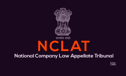 Success Fees Is Of Contingent And Speculative Nature; Not A Part Of IBC: NCLAT Success Fees Is Of Contingent And Speculative Nature; Not A Part Of IBC: NCLAT