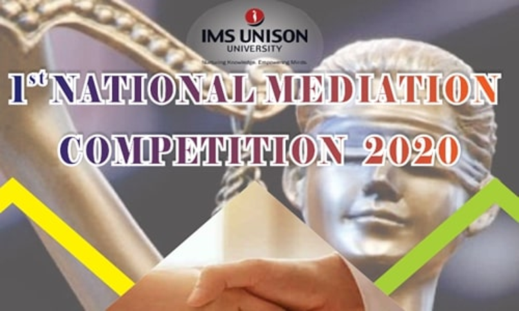 National Mediation Competition At IMS Unison University, Dehradun National Mediation Competition At IMS Unison University, Dehradun