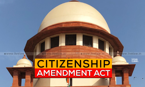 SC To Consider Centres Plea For Transfer Of Petitions Filed In High Courts Against CAA SC To Consider Centres Plea For Transfer Of Petitions Filed In High Courts Against CAA