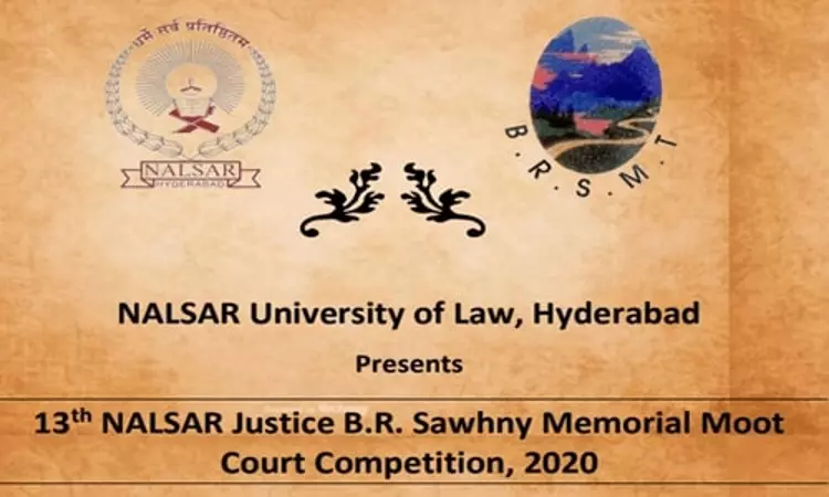 13th Justice B. R. Sawhny National Moot Court Competition At NALSAR, Hyderabad 13th Justice B. R. Sawhny National Moot Court Competition At NALSAR, Hyderabad