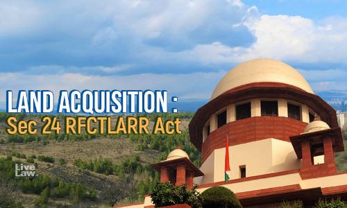 Land Acquisition Judgment : Puzzling Questions Left By A Strained Interpretation Land Acquisition Judgment : Puzzling Questions Left By A Strained Interpretation