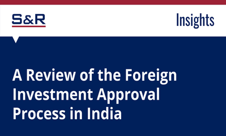 A Review Of The Foreign Investment Approval Process In India A Review Of The Foreign Investment Approval Process In India