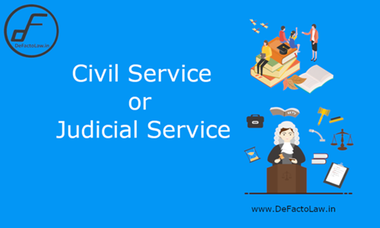 UPSC Civil Service Or Judicial Service? - 5 Points To Consider UPSC Civil Service Or Judicial Service? - 5 Points To Consider