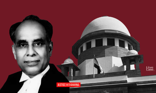 Justice H. R. Khanna: A Great Defender Of Rule Of Law, Human Rights & Dignity Justice H. R. Khanna: A Great Defender Of Rule Of Law, Human Rights & Dignity