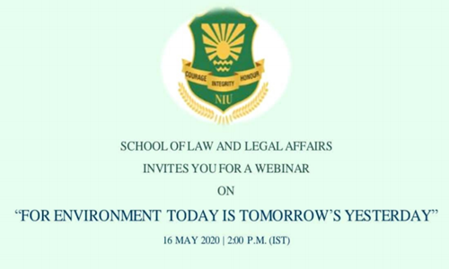 Webinar On Environment Today Is Tomorrows Yesterday By The Noida International University Webinar On Environment Today Is Tomorrows Yesterday By The Noida International University