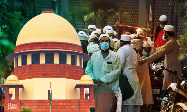 [Tablighi Jamaat]Centre Informs SC Of Withdrawal Of Look Out Notices; Court Orders Consolidation Of Trials and Directs Expeditious Disposal [Read Order]