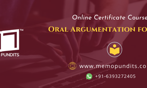 Online Certificate Course On Oral Argumentation For Moots (by Memo Pundits) – Enrol NOW! Online Certificate Course On Oral Argumentation For Moots (by Memo Pundits) – Enrol NOW!