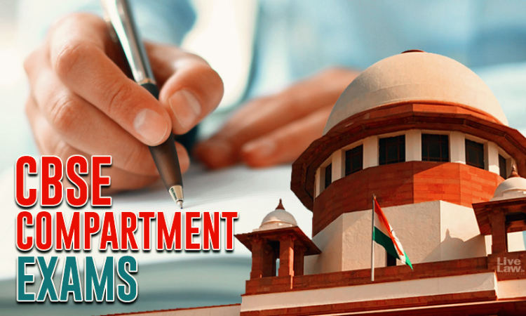 Plea To Cancel CLASS XII CBSE Compartment And State Board Exams : Live Updates From Supreme Court Plea To Cancel CLASS XII CBSE Compartment And State Board Exams : Live Updates From Supreme Court
