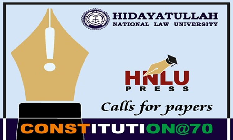 Call For Papers: HNLUs Constitution@70 Call For Papers: HNLUs Constitution@70