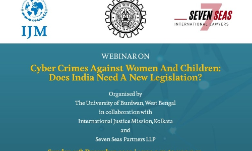 Webinar On Cyber Crimes Against Women And Children: Does India Need A New Legislation? Webinar On Cyber Crimes Against Women And Children: Does India Need A New Legislation?