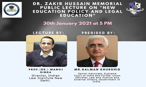 Dr. Zakir Hussain Memorial Public Lecture On New Education Policy And Legal Education Dr. Zakir Hussain Memorial Public Lecture On New Education Policy And Legal Education