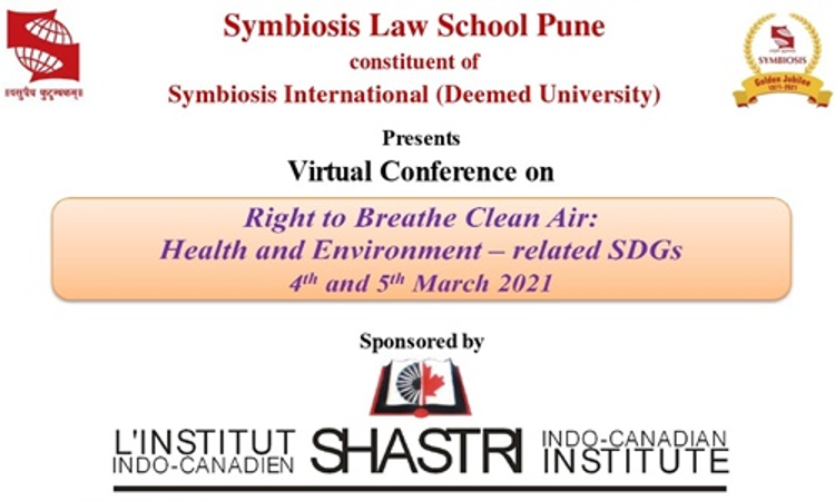 Call For Papers: Virtual Conference On Right To Breathe Clean Air: Health And Environment Related SDGs [Submit By 25th February 2021]