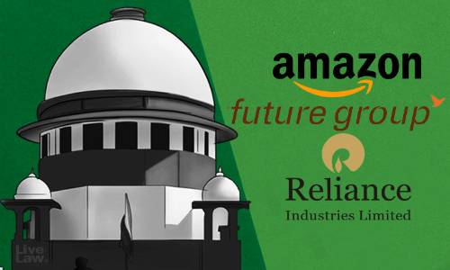 Supreme Court Stays All Proceedings In Delhi High Court On Amazon-Future Case Supreme Court Stays All Proceedings In Delhi High Court On Amazon-Future Case