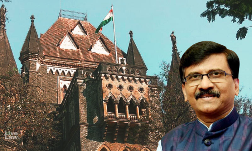 Petitioner Is Like My Daughter- Sanjay Raut To Bombay High Court On Harassment Allegations Petitioner Is Like My Daughter- Sanjay Raut To Bombay High Court On Harassment Allegations