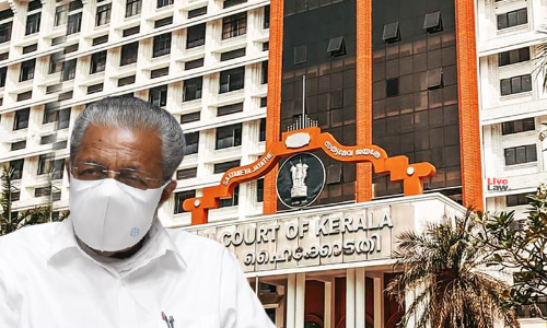 Kerala Government Appoints 105 Law Officers To Represent The State Before High Court Kerala Government Appoints 105 Law Officers To Represent The State Before High Court