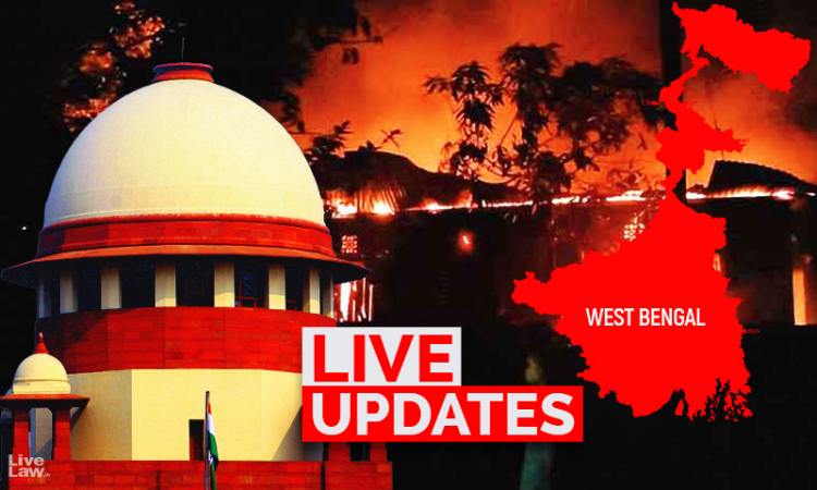 West Bengal Post Poll Violence Case : Supreme Court Hearing LIVE UPDATES West Bengal Post Poll Violence Case : Supreme Court Hearing LIVE UPDATES