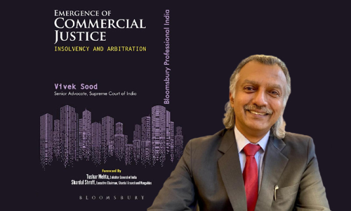 Book Review- Emergence Of Commercial Justice Insolvency And Arbitration By Vivek Sood Book Review- Emergence Of Commercial Justice Insolvency And Arbitration By Vivek Sood